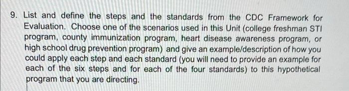 9 List And Define The Steps And The Standards From The Cdc Framework For Evaluation Choose One Of The Scenarios Used I 1