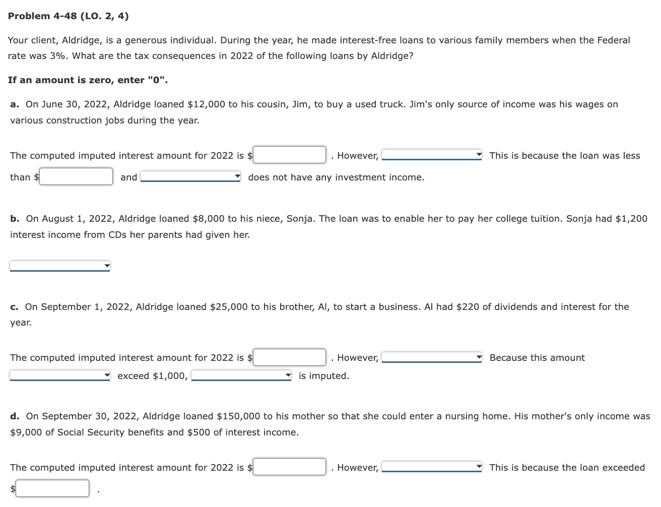 Problem 4 48 Lo 2 4 Your Client Aldridge Is A Generous Individual During The Year He Made Interest Free Loans To 1