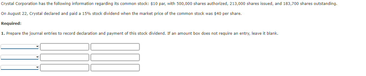 Crystal Corporation Has The Following Information Regarding Its Common Stock 10 Par With 500 000 Shares Authorized 2 1