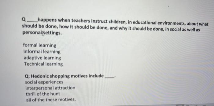 Q Happens When Teachers Instruct Children In Educational Environments About What Should Be Done How It Should Be Don 1
