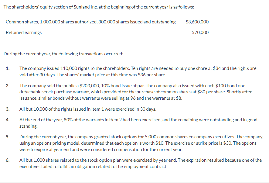 The Shareholders Equity Section Of Sunland Inc At The Beginning Of The Current Year Is As Follows Common Shares 1 00 1