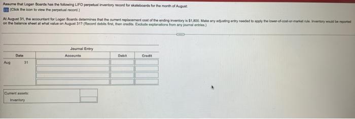 Assume That Logan Boards Has The Following Lifo Perpetual Inventory Record For Skateboards For The Month Of August Clic 2