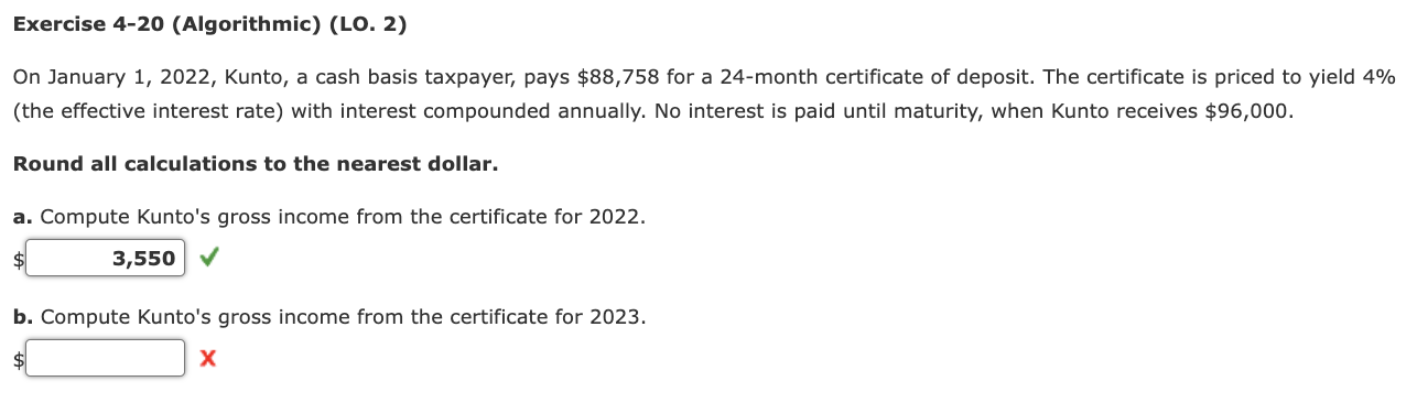 Exercise 4 20 Algorithmic Lo 2 On January 1 2022 Kunto A Cash Basis Taxpayer Pays 88 758 For A 24 Month Certif 1