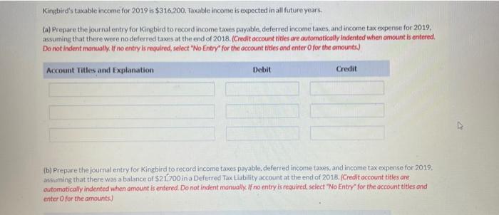 At The End Of 2019 Kingbird Company Has 181 100 Of Cumulative Temporary Differences That Will Result In Reporting The 2