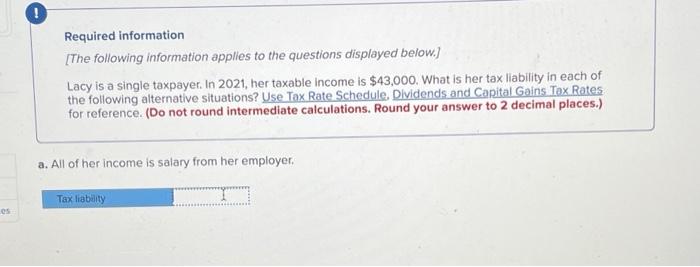 Es Required Information The Following Information Applies To The Questions Displayed Below Lacy Is A Single Taxpaye 1