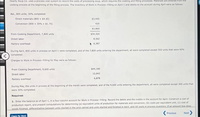 Hearty Soup Co Uses A Process Cost System To Record The Costs Of Processing Soup Which Requires The Cooking And Fillin 1