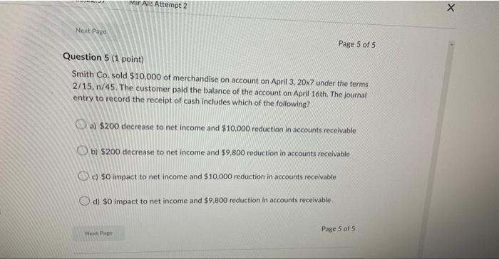 Next Page Mir Ali Attempt 2 Question 5 1 Point Smith Co Sold 10 000 Of Merchandise On Account On April 3 20x7 Unde 1