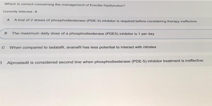 Which Is Correct Concerning The Management Of Erectile Dysfunction Currently Selected B A A Trial Of 2 Doses Of Phosp 10