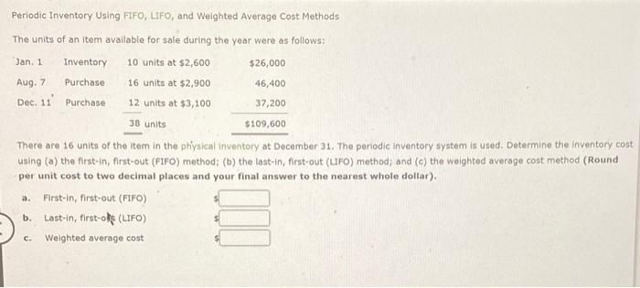 Periodic Inventory Using Fifo Lifo And Weighted Average Cost Methods The Units Of An Item Available For Sale During Th 1