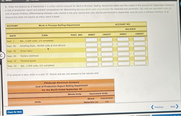 Work In Process Account Data For Two Months Cost Of Production Reports Pittsburgh Aluminum Company Uses A Process Cost 2