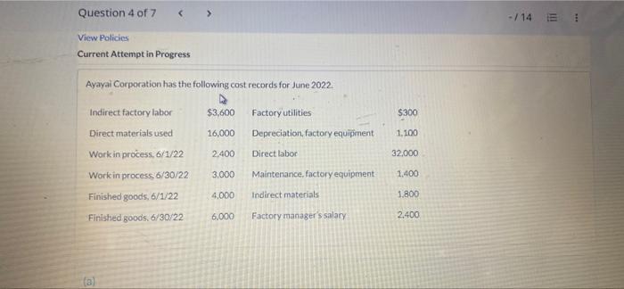 Question 4 Of 7 View Policies Current Attempt In Progress Ayayai Corporation Has The Following Cost Records For June 1