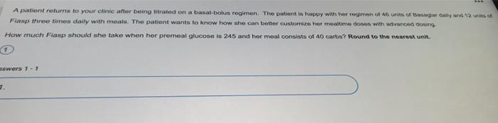 A Patient Returns To Your Clinic After Being Titrated On A Banal Bolus Regimen The Patient Is Happy With Regions Of Bag 1