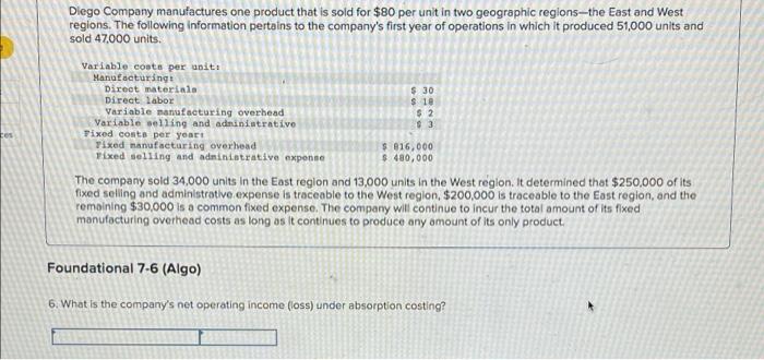 Diego Company Manufactures One Product That Is Sold For 80 Per Unit In Two Geographic Regions The East And West Regions 1