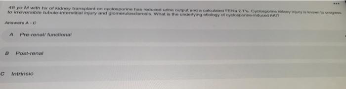 18 Yo M With Hx Of Kidney Transplant On Yolosporine Has Reduced Me Output And A Culo En 2 1 Connery To Irreversible Tub 1