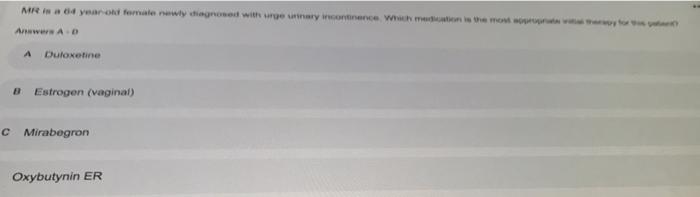 Mri A 4 Year And Female Newly Diagnosed With Rear Continence Why Is The Most Answer A A Duloxetine B Estrogen Vaginal 1