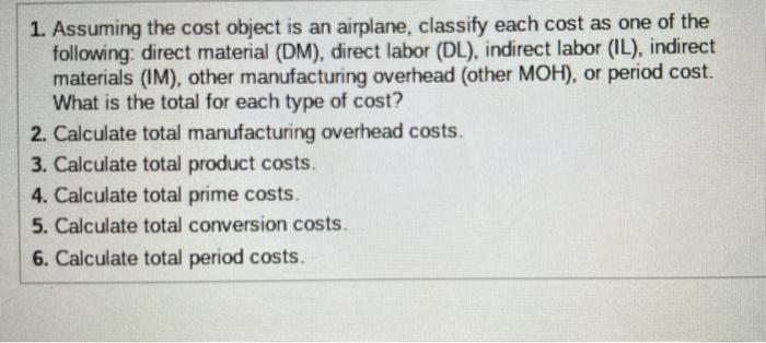 A Airplane Seats B Production Supervisors Salaries C Depreciation On Forklifts In Factory D Machine Lubricants 3