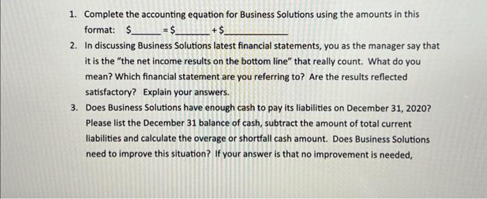 1 Complete The Accounting Equation For Business Solutions Using The Amounts In This Format 2 In Discussing 1