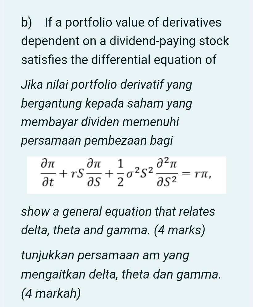 B If A Portfolio Value Of Derivatives Dependent On A Dividend Paying Stock Satisfies The Differential Equation Of Jika 1