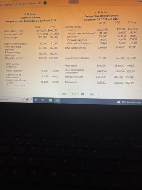 Ve Problem 2 St Of Cash Flows And R C Ruiz Inc Income Statement For Years Ended December 31 2017 And 2018 Sales Fall 1