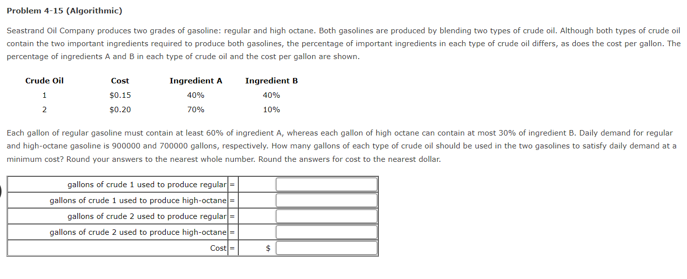 Question Content Area Problem 4 15 Algorithmic Seastrand Oil Company Produces Two Grades Of Gasoline Regular And High 1