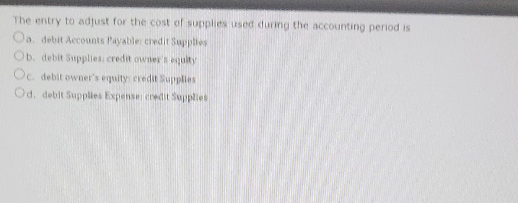 Adjusting Entries Are Oa The Same As Correcting Entries Ob Rarely Needed In Large Companies Oc Needed To Bring Accoun 5