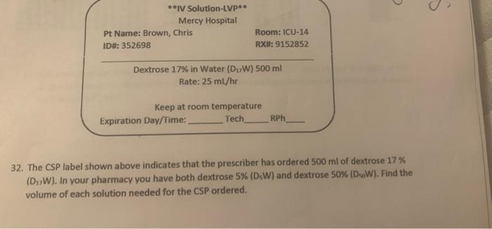 Iv Solution Lvp Mercy Hospital Pt Name Brown Chris Id 352698 Room Icu 14 Rx 9152852 Dextrose 17 In Water Dw 1