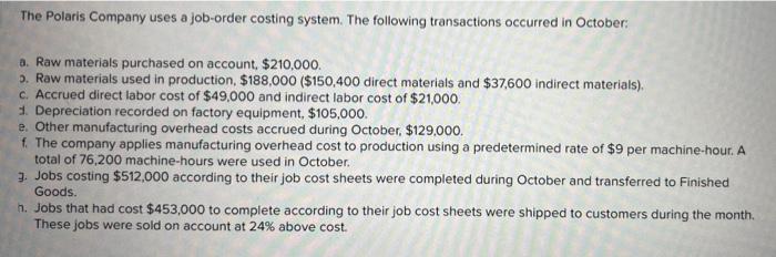 The Polaris Company Uses A Job Order Costing System The Following Transactions Occurred In October A Raw Materials Pu 1