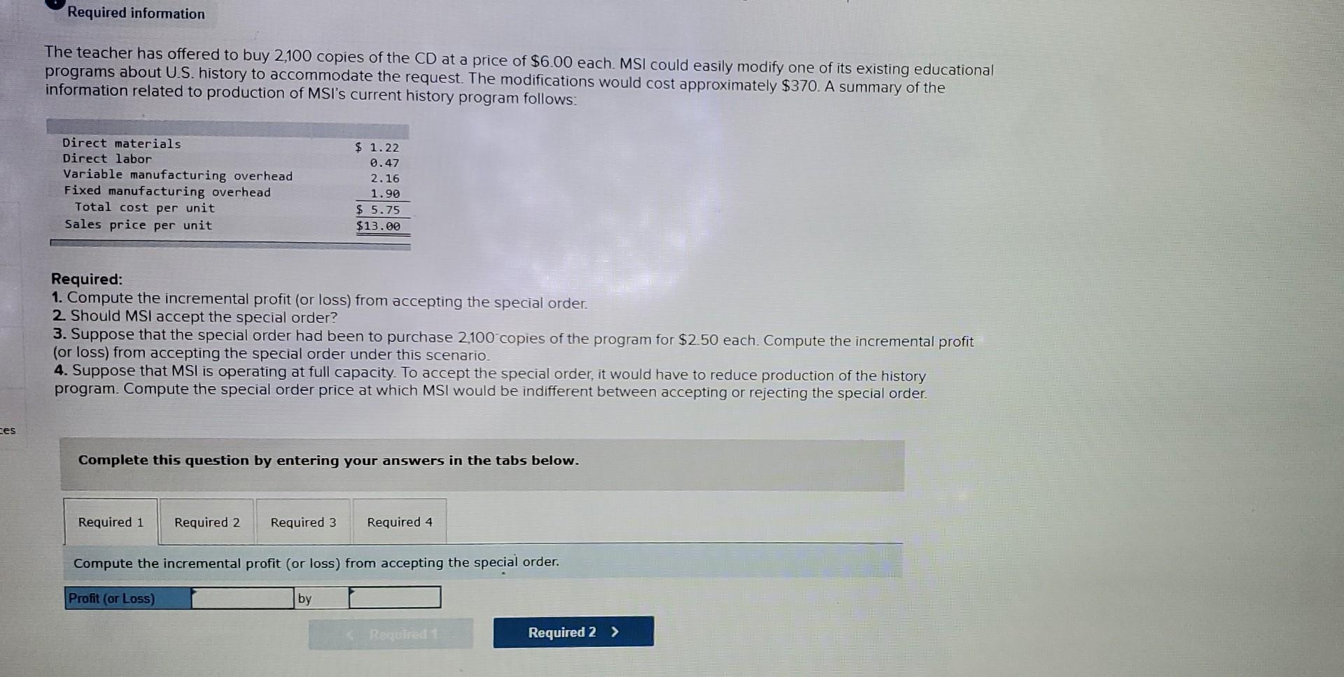 Ces Required Information The Teacher Has Offered To Buy 2 100 Copies Of The Cd At A Price Of 6 00 Each Msi Could Easil 1