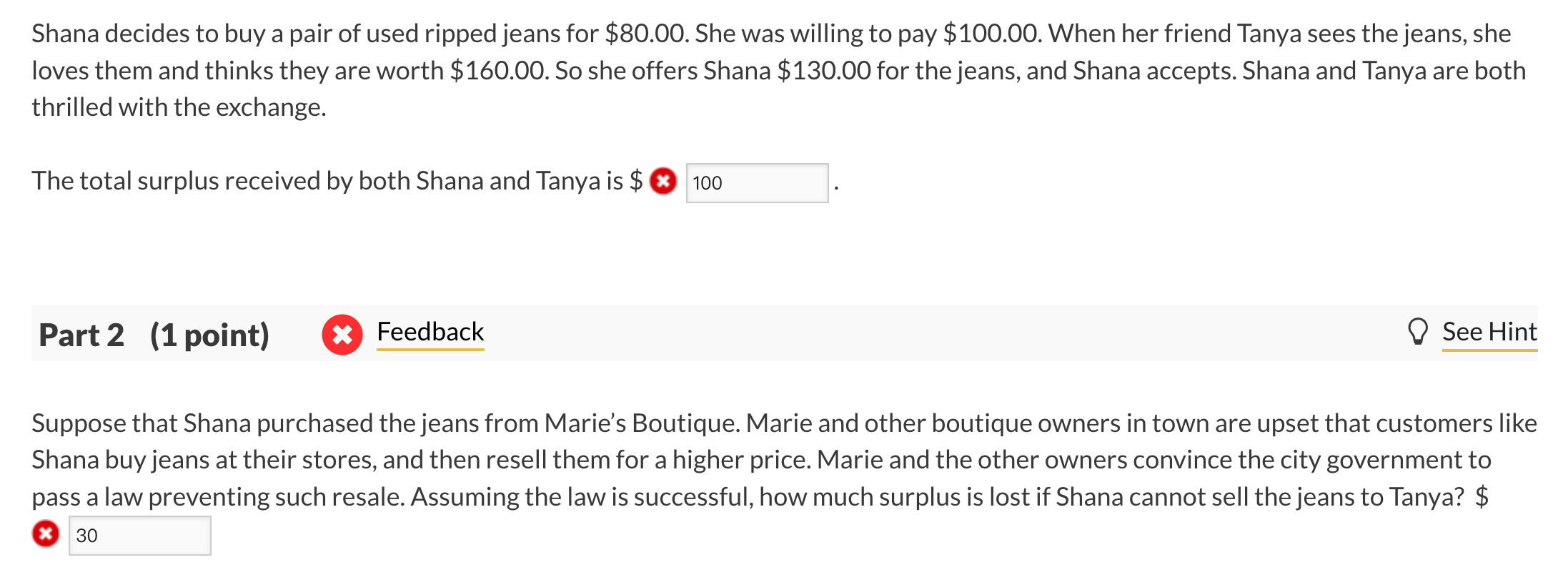 Shana Decides To Buy A Pair Of Used Ripped Jeans For 80 00 She Was Willing To Pay 100 00 When Her Friend Tanya Sees 1