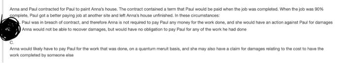 Anna And Paul Contracted For Paul To Paint Anna S House The Contract Contained A Term That Paul Would Be Paid When The 1