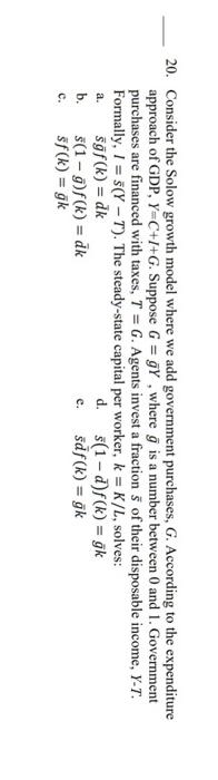 20 Consider The Solow Growth Model Where We Add Government Purchases G According To The Expenditure Approach Of Gdp 1