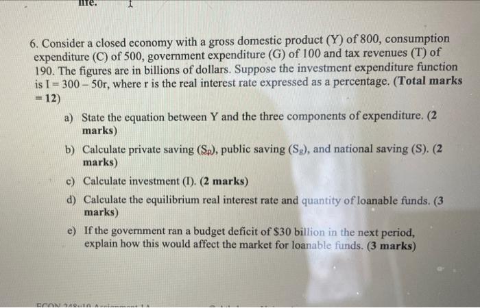 Me 6 Consider A Closed Economy With A Gross Domestic Product Y Of 800 Consumption Expenditure C Of 500 Governmen 1
