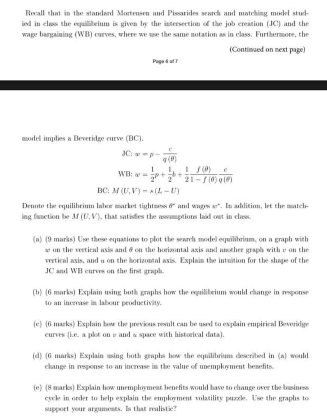 Recall That In The Standard Mortensen And Pissarides Search And Matching Model Stud Ied In Class The Equilibrium Is Giv 1