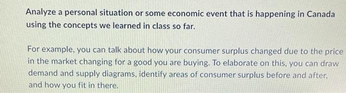 Analyze A Personal Situation Or Some Economic Event That Is Happening In Canada Using The Concepts We Learned In Class S 1