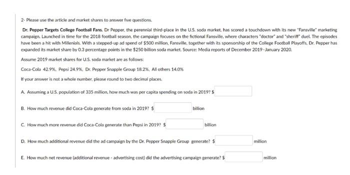 2 Please Use The Article And Market Shares To Answer Five Questions Dr Pepper Targets College Football Fans Dr Peppe 1
