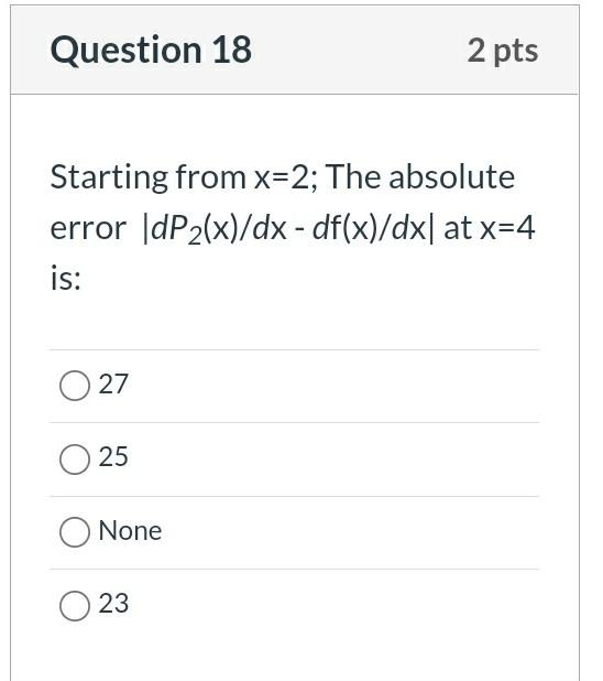 Question 15 1 Pts Tt Given F X X 23 Sin 12 Defined Over The Interval 0 6 Where H 1 Use N G F Interpolatio 4