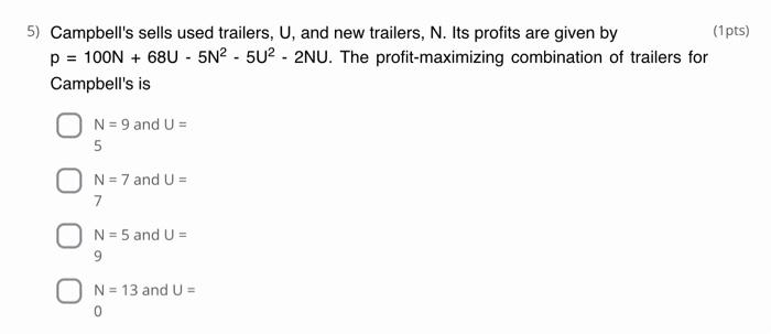 5 Campbell S Sells Used Trailers U And New Trailers N Its Profits Are Given By 1pts P 100n 68u 5n2 5u 1