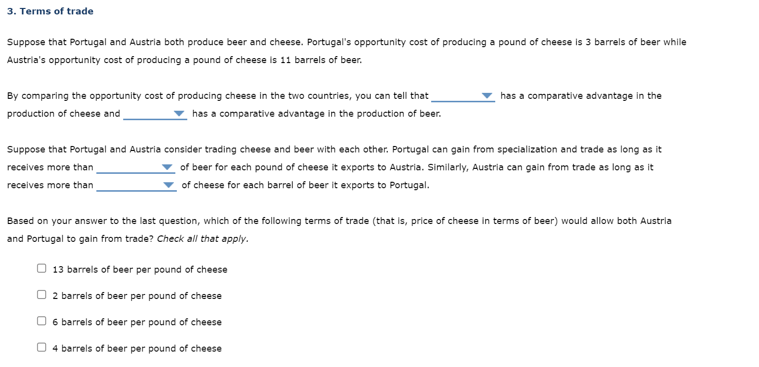 3 Terms Of Trade Suppose That Portugal And Austria Both Produce Beer And Cheese Portugal S Opportunity Cost Of Produci 1