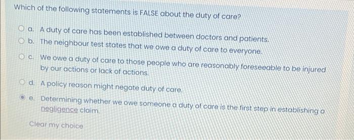 Which Of The Following Statements Is False About The Duty Of Care Oa A Duty Of Care Has Been Established Between Docto 1