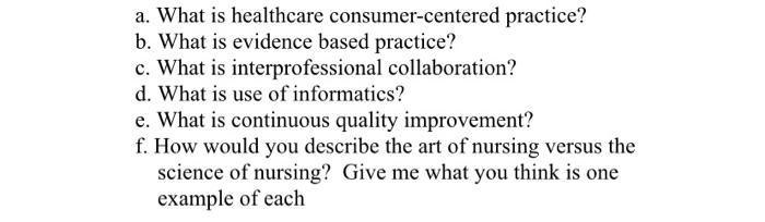A What Is Healthcare Consumer Centered Practice B What Is Evidence Based Practice C What Is Interprofessional Colla 1