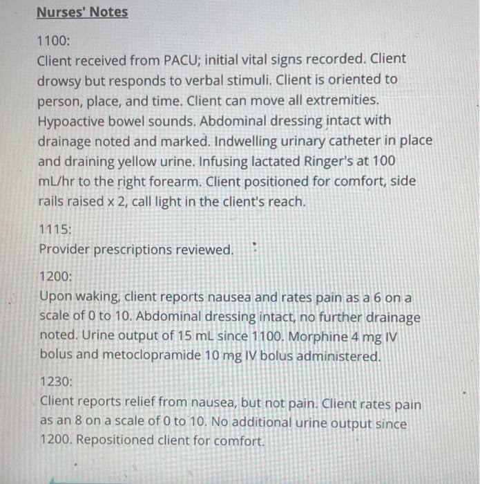 Nurses Notes 1100 Client Received From Pacu Initial Vital Signs Recorded Client Drowsy But Responds To Verbal Stimul 1