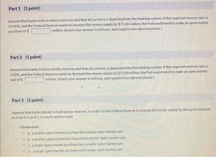 Part 1 1 Point Assume That Banks Hold No Excess Reserves And That All Currency Is Deposited Into The Banking System I 1