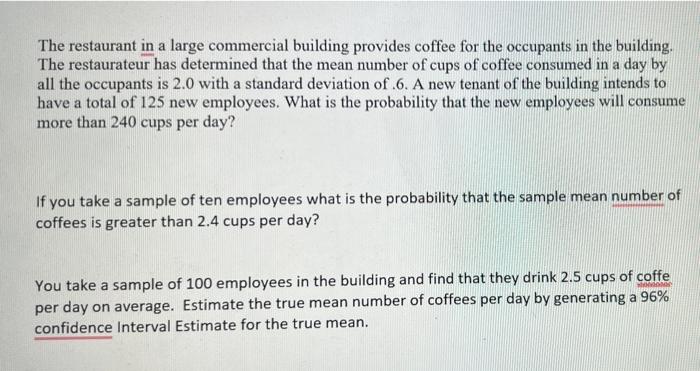 The Restaurant In A Large Commercial Building Provides Coffee For The Occupants In The Building The Restaurateur Has De 1