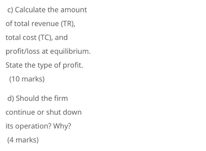 Question 1 20 Marks The Diagram Below Represents The Short Run Cost And Revenue Curves Of A Firm Deka Bhd A Identif 2