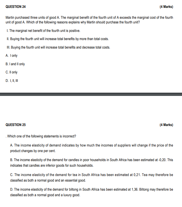 4 Marks Martin Purchased Three Units Of Good A The Marginal Benefit Of The Fourth Unit Of A Exceeds The Marginal Cost 1