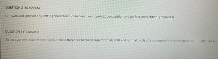 Question 2 10 Marks Compare And Contrast Any Five 5 Characteristics Between Monopolistic Competition And Perfect Com 1