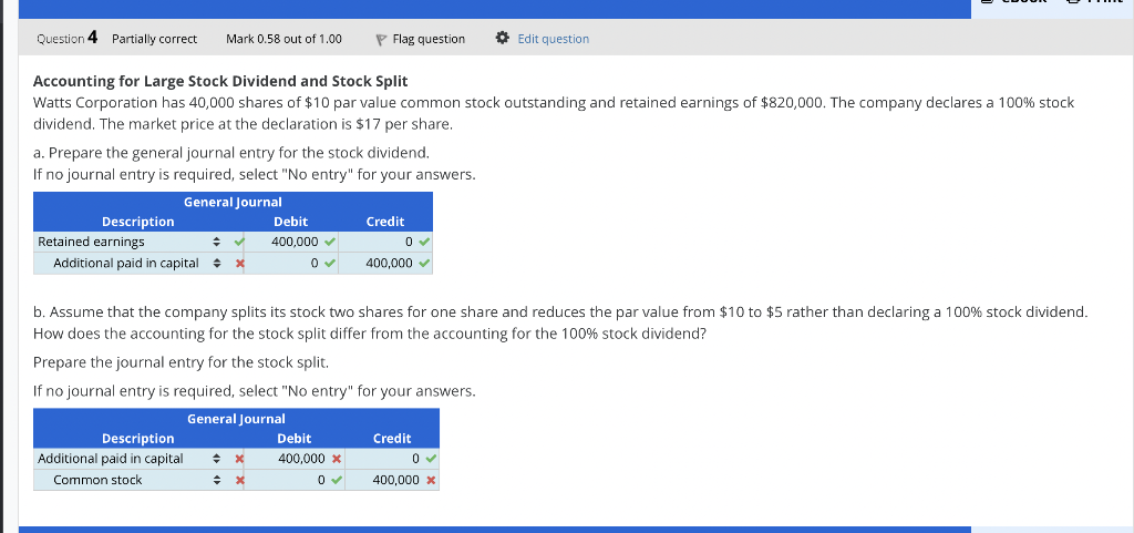Question 4 Partially Correct Mark 0 58 Out Of 1 00 Accounting For Large Stock Dividend And Stock Split Watts Corporation 1