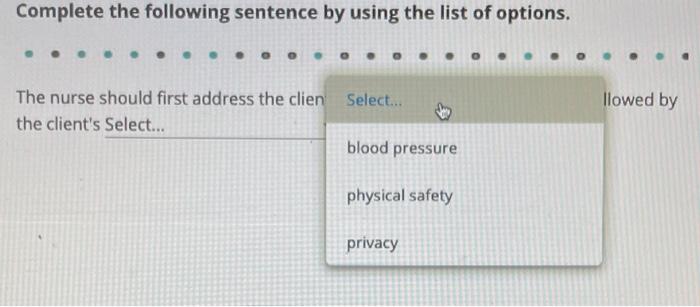 Anurse Is Caring For A Dient Who Has A New Diagnosis Of Selure Disorder Complete The Following Sentence By Using The Lis 2