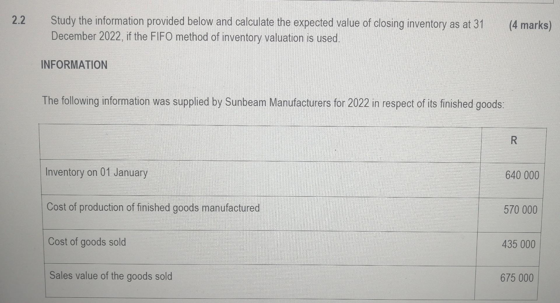 2 2 Study The Information Provided Below And Calculate The Expected Value Of Closing Inventory As At 31 December 2022 I 1