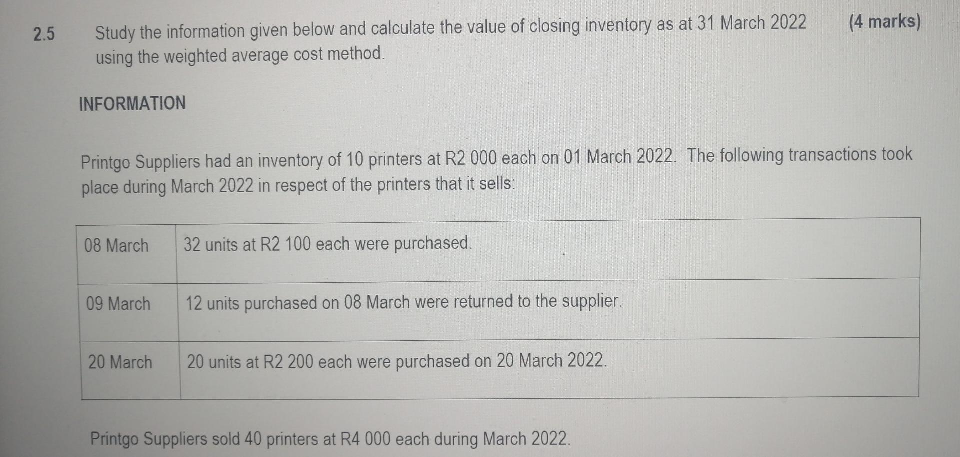 2 5 Study The Information Given Below And Calculate The Value Of Closing Inventory As At 31 March 2022 Using The Weighte 1